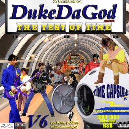 Duke Da God Presents - Test Of Time Vol.6